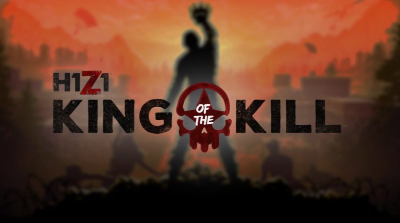 H1Z1 king of the kill