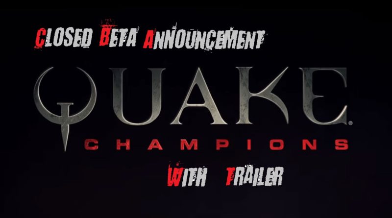 Quake champions game shooter fps closed beta trailer