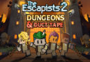 The Escapists 2, Dungeons and duct tape : Soluce complète du DLC et trophées