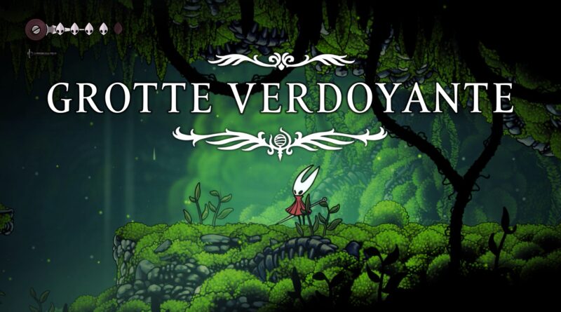 hollow knight Silksong soluce complete guide jeu Acte 1 Pharloom zone grotte verdoyante